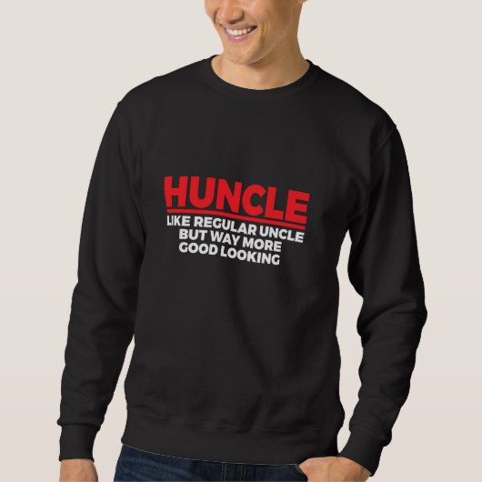 Sweatshirt Hunter Comme Un Oncle Régulier Mais Beaucoup Plus  (Devant)