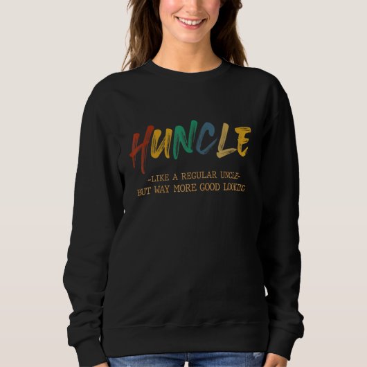 Sweatshirt Hunter Comme Un Oncle Régulier Mais Plus Beau (Devant)