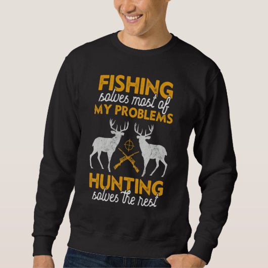Sweatshirt Hunting Funny Saying Fishing Humor Quote Hunter Me (Devant)