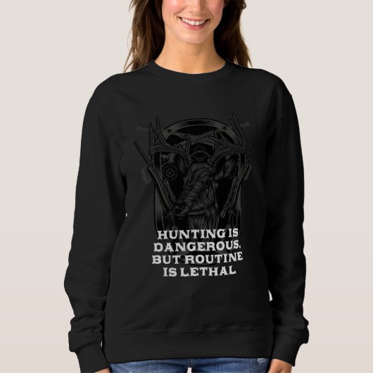 Sweatshirt Hunting Risky  Hunter Sarcastic (Devant)