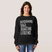 Sweatshirt Husband Dad Boating Legend Funny Sail Boat Captain (Devant entier)