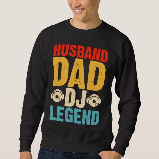 Sweatshirt Husband Dad DJ Legend (Devant)