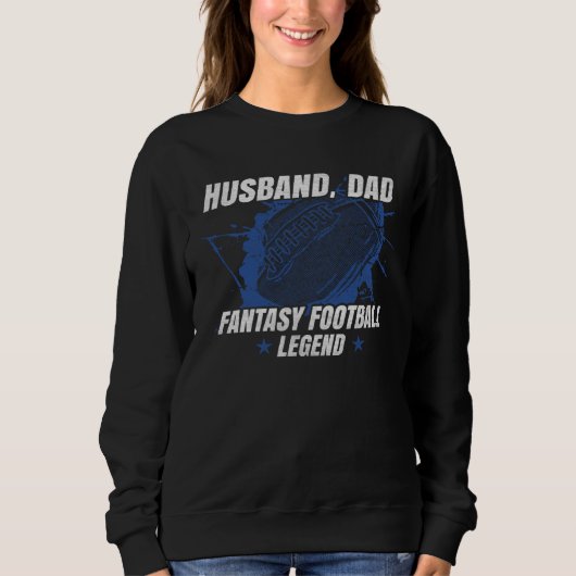 Sweatshirt Husband Dad Fantasy Football Legend Fantasy Footba (Devant)