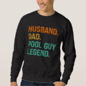 Sweatshirt Husband Dad Pool Guy Legend  2 (Devant)