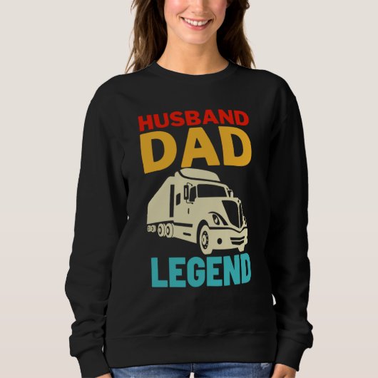 Sweatshirt Husband Dad Trucker Legend (Devant)