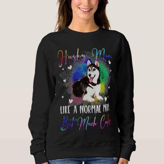 Sweatshirt Husky A Normal Maman Dog (Devant)
