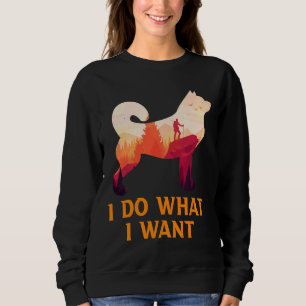 Sweatshirt Husky Je Fais Ce Que Je Veux Tshit Sibérien Husky