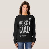 Sweatshirt Husky Papa Meilleure idée jamais (Devant entier)