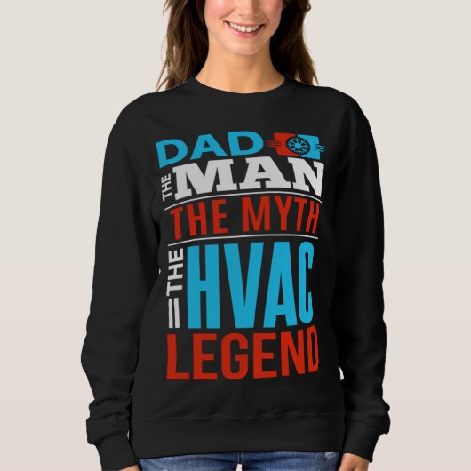 Sweatshirt HVAC Dad  Appreciative Father HVAC Tech HVAC Mecha (Devant)
