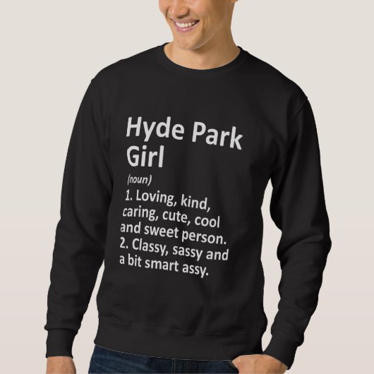 Sweatshirt Hyde Park Girl Ut Utah Funny City Home Roots (Devant)