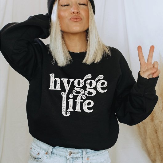 Sweatshirt Hygge Life Cosy Danois Citation Typographie Nordiq
