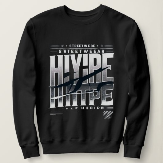 Sweatshirt Hype Streetwear Typography Design – Bold Urban Bla (Design devant)