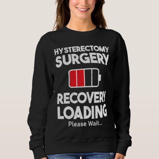 Sweatshirt Hysterectomy Surgery Recovery Loading Uterus Remo (Devant)