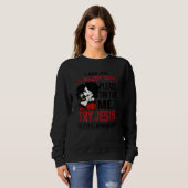 Sweatshirt I Am An August Girl Please Don't Try Me Try Jesus (Devant entier)