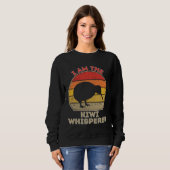Sweatshirt I Am The Kiwi Whisperer (Devant entier)