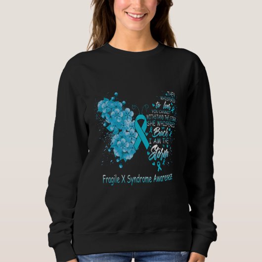 Sweatshirt I Am The Storm Fragile X Syndrome Awareness Butter (Devant)