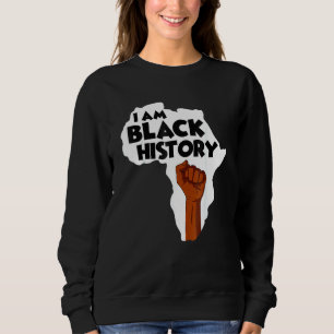 Sweatshirt I Au Black History Black History Month Afro Americ