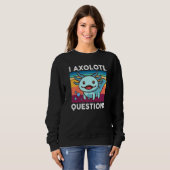 Sweatshirt I Axolotl Questions Enfants Mignon Axolotl Funny R (Devant entier)
