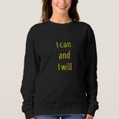 Sweatshirt I Can And I Will End Of Story Inspirational   (Devant)