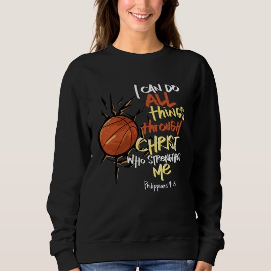 Sweatshirt I Can do all things through Christ who strengthens (Devant)