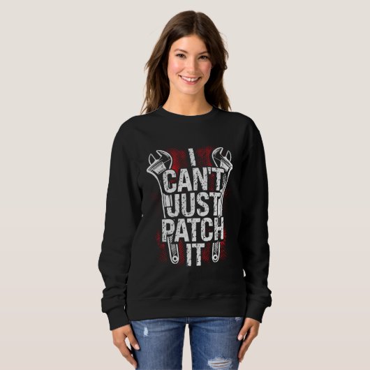 Sweatshirt I Can Just Patch It Mechanic (Devant entier)
