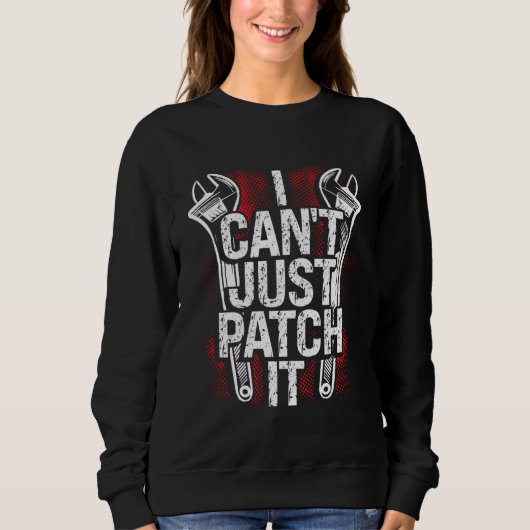 Sweatshirt I Can Just Patch It Mechanic (Devant)