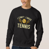 Sweatshirt I Can't I Have (Devant)