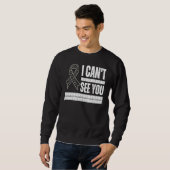 Sweatshirt I Can't See You Braille Blind Awareness Support Di (Devant entier)