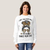 Sweatshirt I Can't Talk Right (Devant entier)
