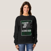 Sweatshirt I d Rather Be Chilling At Alegria Beach The Philip (Devant entier)
