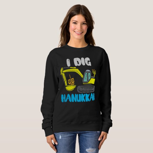 Sweatshirt I Dig Hanukkah Excavator Construction Toddler Hanu (Devant entier)