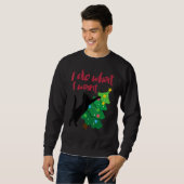 Sweatshirt I Do What I Want Black Cat Christmas Tree Cat  1 (Devant entier)