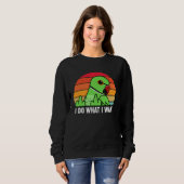 Sweatshirt I Do What I Want Parrot I Green Indian Ringneck (Devant entier)