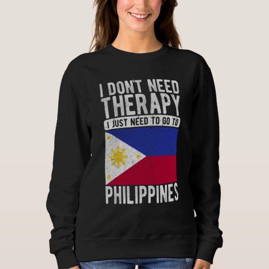 Sweatshirt I don´t need Therapy I just need to go to Philippi (Devant)