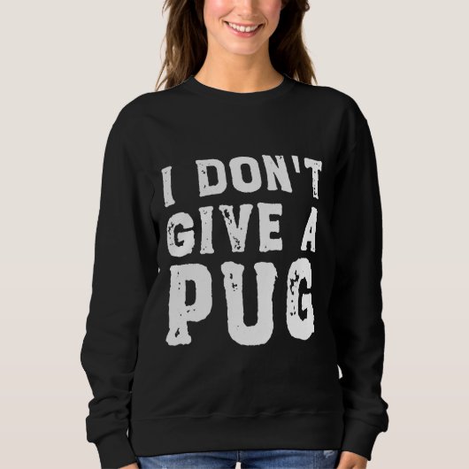 Sweatshirt I Don&x27 ; t Give a Carlin Essential T-Shirt 627 (Devant)
