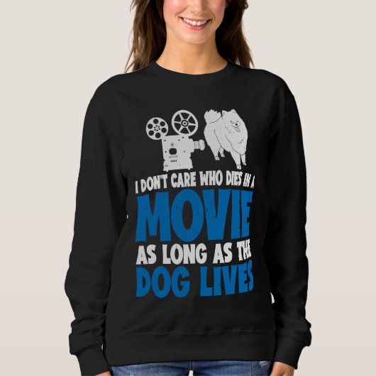 Sweatshirt I Don't Care As Long As The Dog Lives           (Devant)
