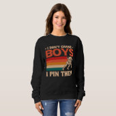 Sweatshirt I Don't Chase Boys I Pin Them Wrestling  1 (Devant entier)