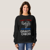 Sweatshirt I Don't Crash I Do Random Gravity Checks Motorcycl (Devant entier)