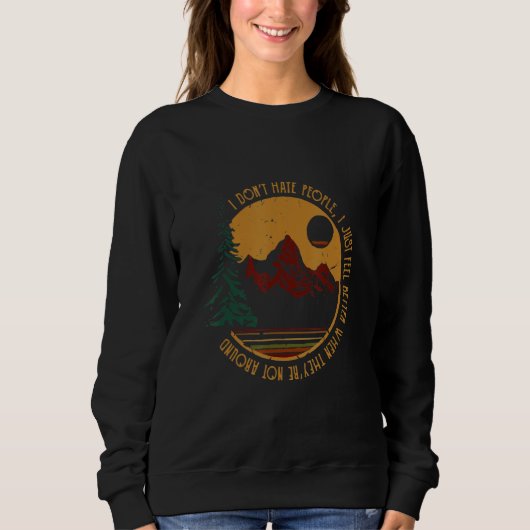 Sweatshirt I Don't-Hate People Funny Camping (Devant)