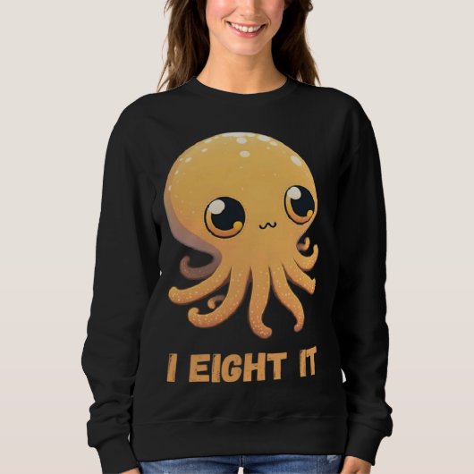 Sweatshirt I Eight It Octopus Squid Coral Tentacles Calamar   (Devant)