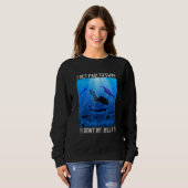 Sweatshirt I Get Paid to Swim with Dolphins Don t Be Jelly (Devant entier)