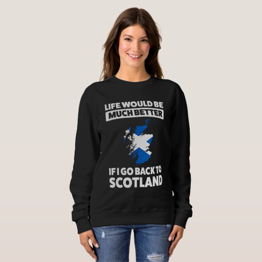 Sweatshirt I go back to Scotland Scotland (Devant entier)