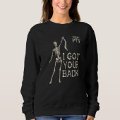 Sweatshirt I got your back funny skeleton with spine Physical (Devant)