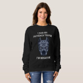 Sweatshirt I Had My Patience Tested I'm Negative  Dog Sarcasm (Devant entier)