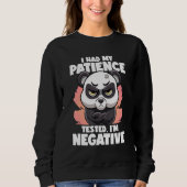 Sweatshirt I Had My Patience Tested I'm Negative Panda Fluent (Devant)
