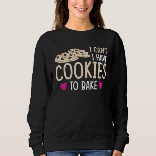 Sweatshirt I have Cookie To Bake (Devant)