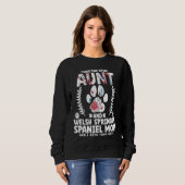 Sweatshirt I have two titles aunt and welsh springer spaniel  (Devant entier)