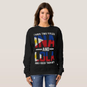 Sweatshirt I have two titles Ina and Lola Oma (Devant entier)