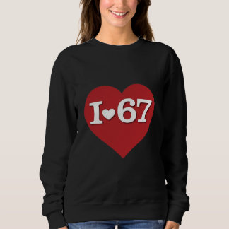 Sweatshirt I Heart 67