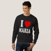 Sweatshirt I Heart Love Maria Cute Matching Couple Spouse (Devant entier)